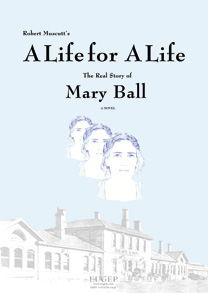 Mary Ball - A Life for A Life